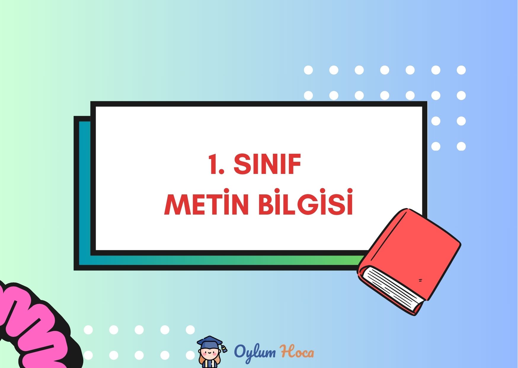 1. Sınıf Metin Bilgisi, 1. sayfa