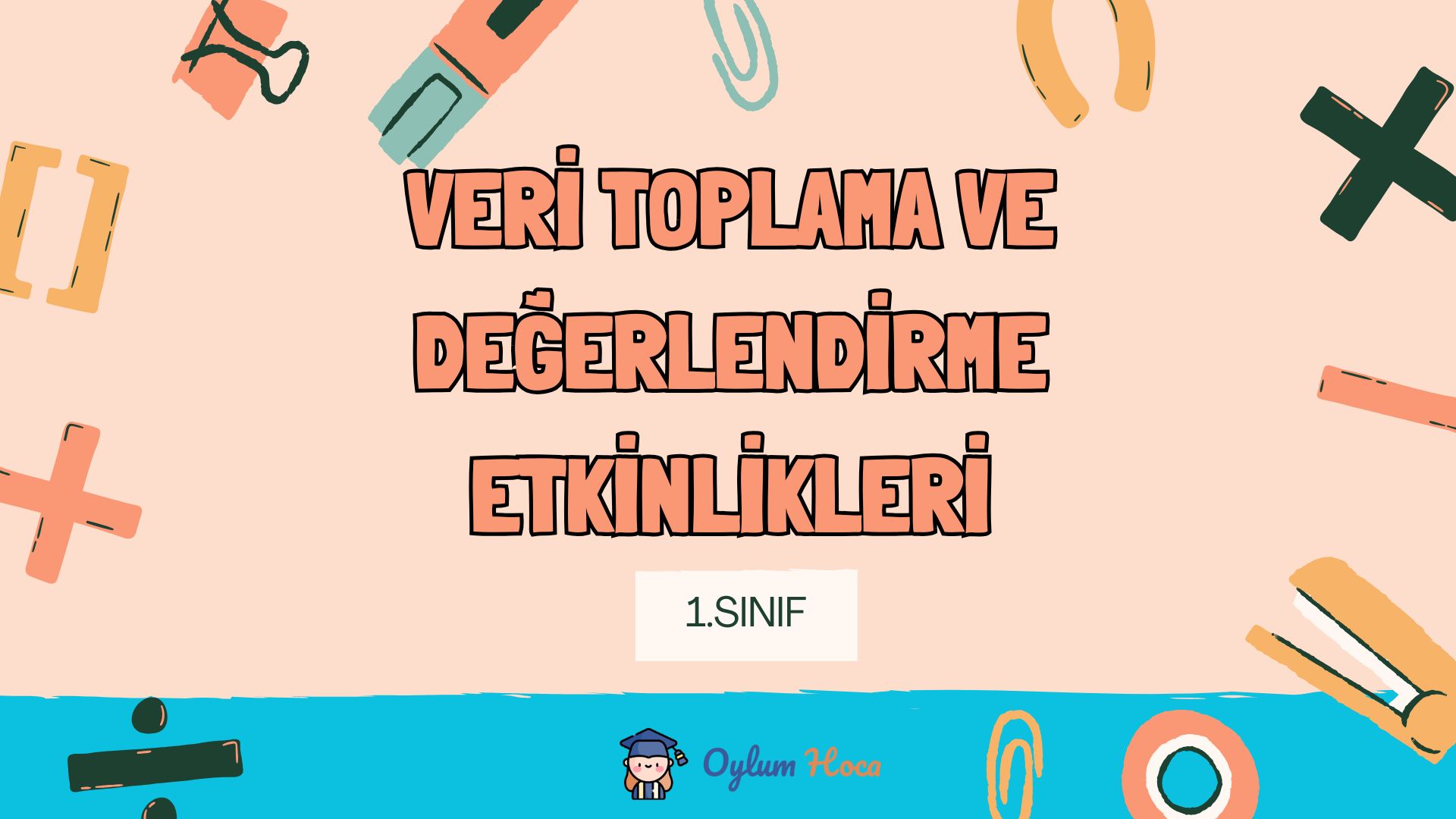 1. Sınıf Veri Toplama ve Değerlendirme Etkinlikleri, 1. sayfa