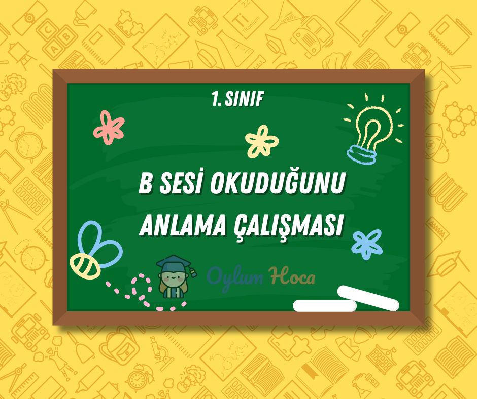 B Sesi Okuduğunu Anlama Çalışması, 1. sayfa