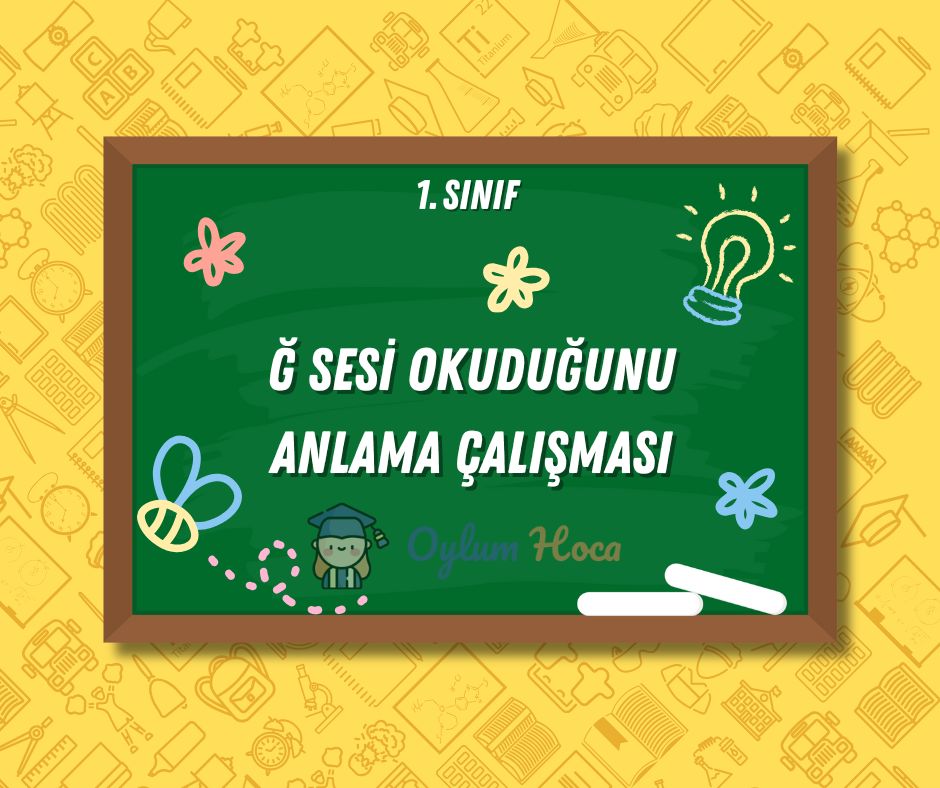Ğ Sesi Okuduğunu Anlama Çalışması, 1. sayfa