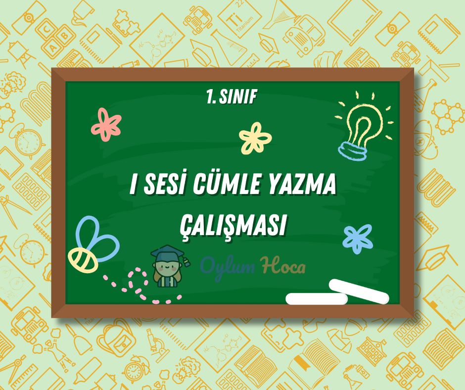 I Sesi Cümle Yazma Çalışması, 1. sayfa