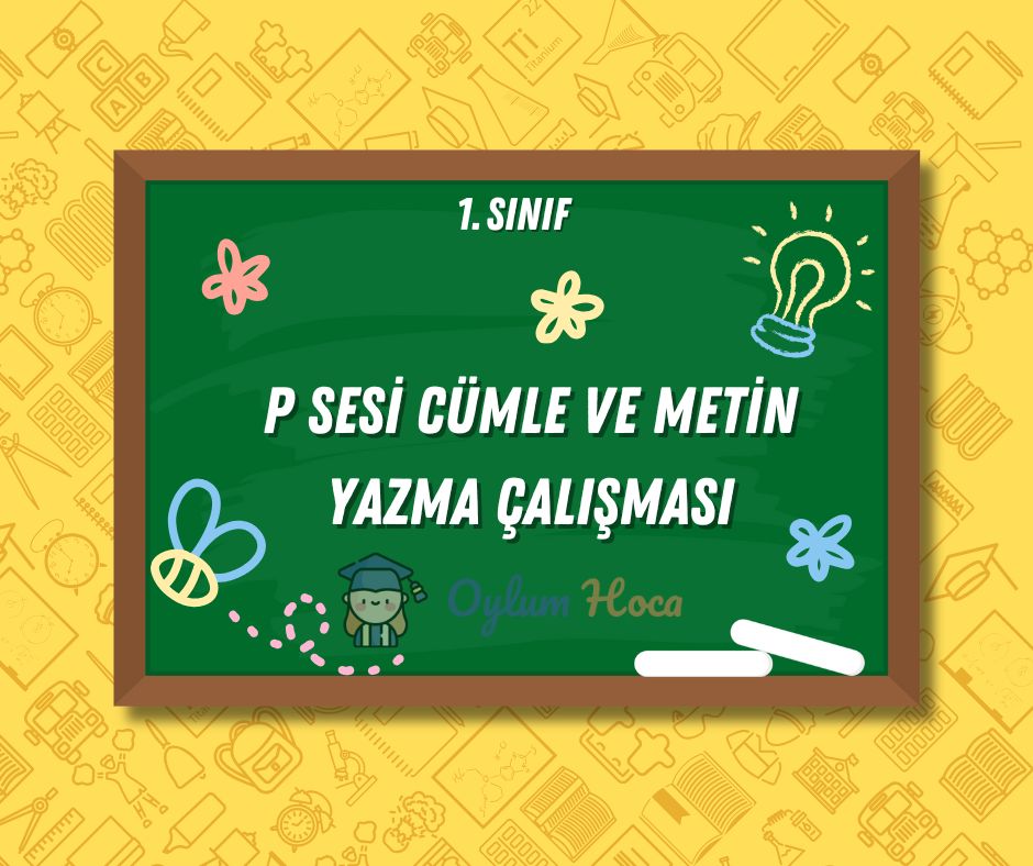 P Sesi Cümle ve Metin Yazma Çalışması, 1. sayfa