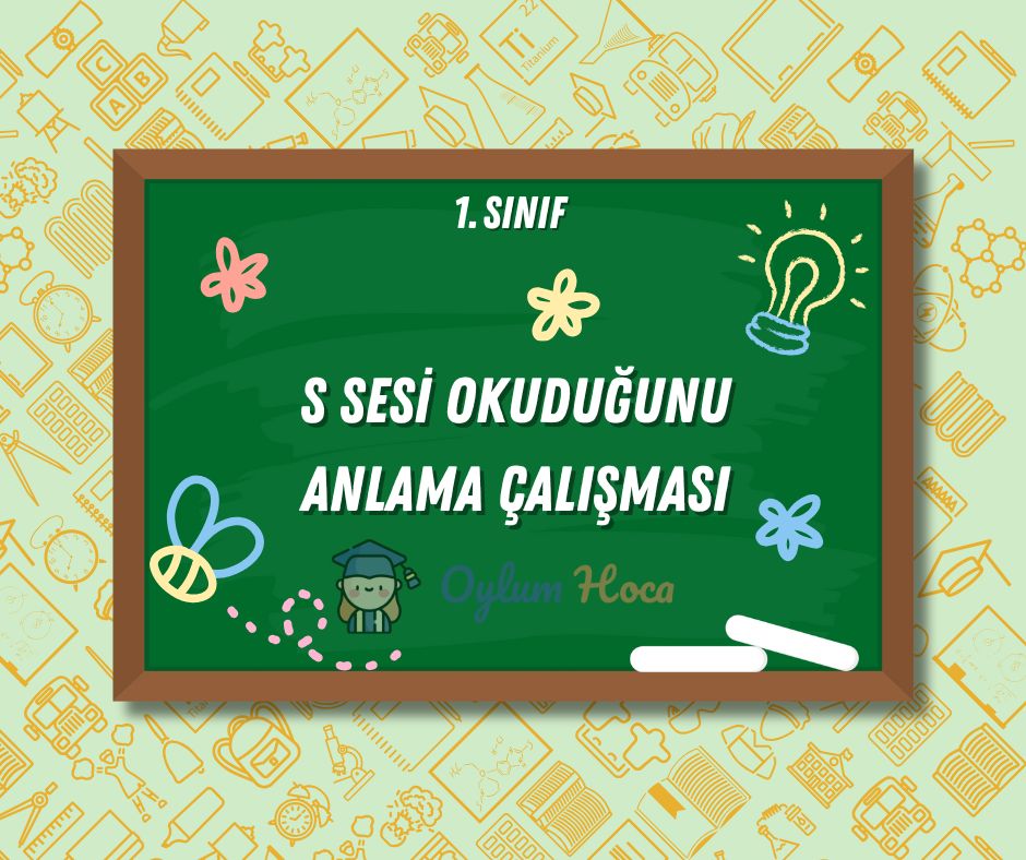 S Sesi Okuduğunu Anlama Çalışması, 1. sayfa